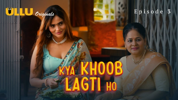 Kya-Khoob-Lagti-Ho-Part-1-S01E03-2024-Hindi-Hot-Web-Series-Ullu