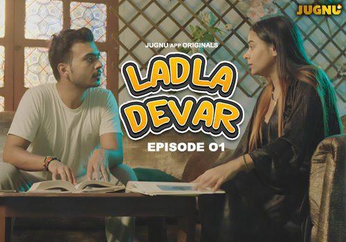Ladla-Devar-E01-2024-Hindi-Hot-Web-Series-Jugnu.jpg